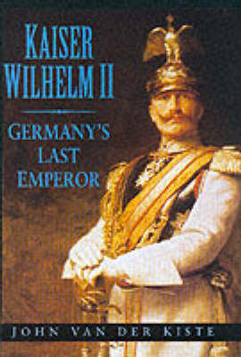 Book cover for Kaiser Wilhelm II