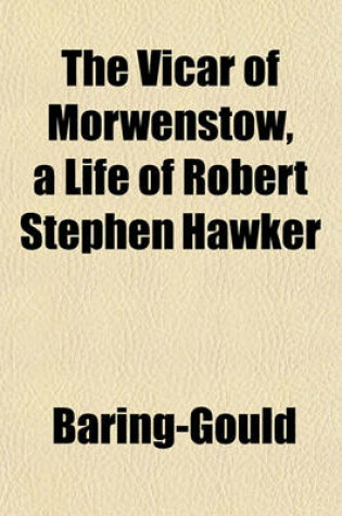 Cover of The Vicar of Morwenstow, a Life of Robert Stephen Hawker