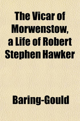 Book cover for The Vicar of Morwenstow, a Life of Robert Stephen Hawker