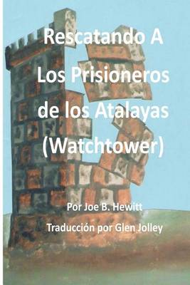 Book cover for Rescatando a Los Prisioneros de los Atalaya