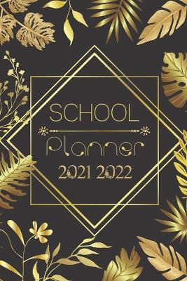 Book cover for School Planner 2021-2022