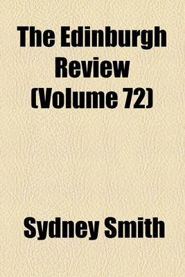 Book cover for The Edinburgh Review Volume 72