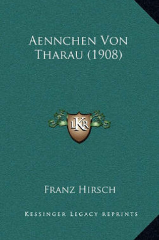 Cover of Aennchen Von Tharau (1908)