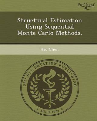 Book cover for Structural Estimation Using Sequential Monte Carlo Methods