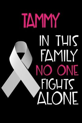 Book cover for TAMMY In This Family No One Fights Alone