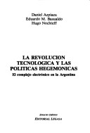 Book cover for La Revolucion Tecnologica y Las Politicas Hegemonicas