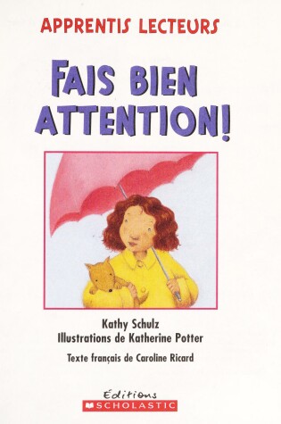 Cover of Fais Bien Attention!