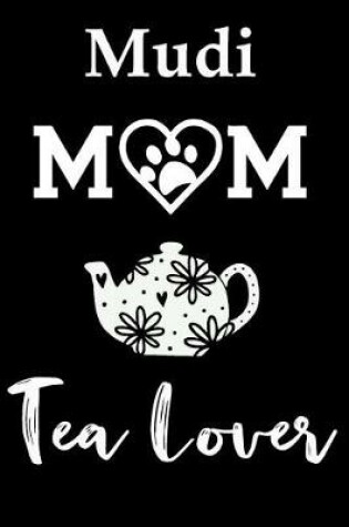 Cover of Mudi Mom Tea Lover