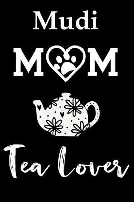 Book cover for Mudi Mom Tea Lover