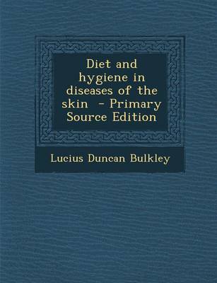 Book cover for Diet and Hygiene in Diseases of the Skin