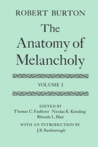 Cover of The Anatomy of Melancholy: Volume I