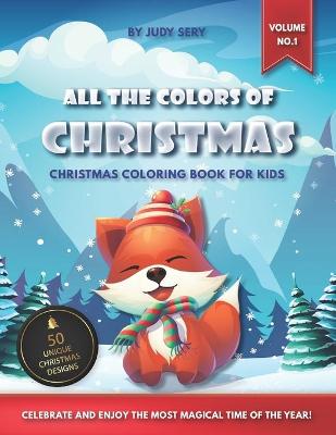 Book cover for All the Colors of Christmas - Coloring Book for Kids (Vol.1)