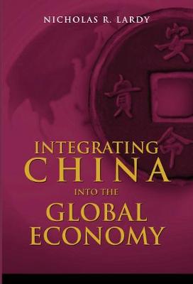 Book cover for Integrating China into the Global Economy