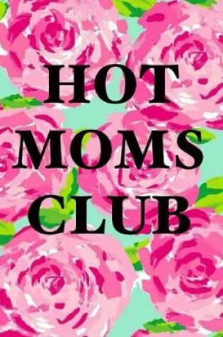 Cover of Hot Moms Club