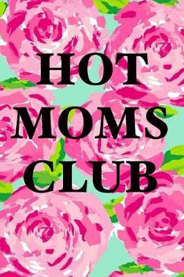Book cover for Hot Moms Club