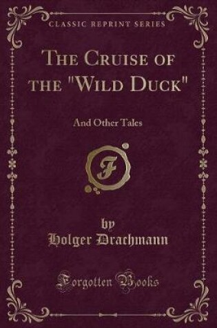 Cover of The Cruise of the Wild Duck