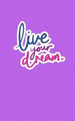 Cover of Live Your Dream