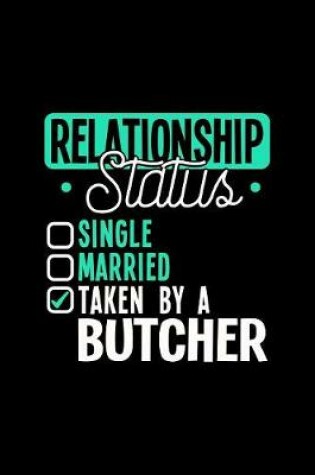 Cover of Relationship Status Taken by a Butcher