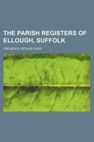 Cover of The Parish Registers of Ellough, Suffolk