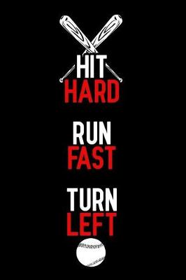 Book cover for Hit Hard Run Fast Turn Left