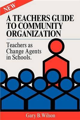 Book cover for A Teachers Guide to Community Organization