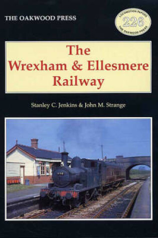 Cover of The Wrexham and Ellesmere Railway
