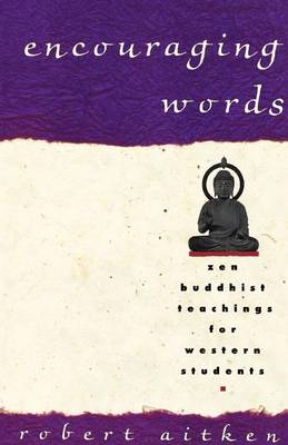 Book cover for Encouraging Words: Zen Buddhist Teachings for Western Students