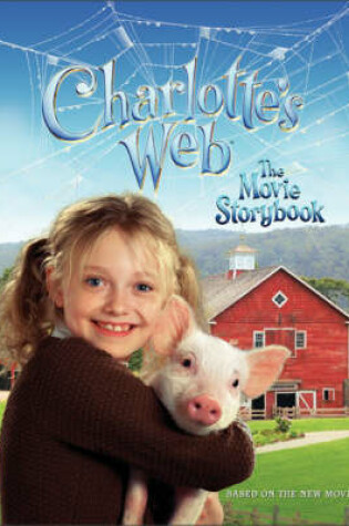 Cover of Charlotte's Web: The Movie Storybook