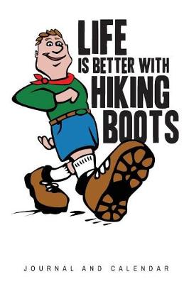 Book cover for Life Is Better with Hiking Boots