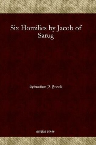 Cover of Six Homilies by Jacob of Sarug