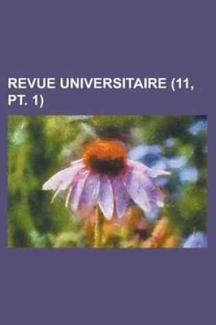 Cover of Revue Universitaire (11, PT. 1)