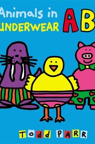 Cover of Animals In Underwear ABC