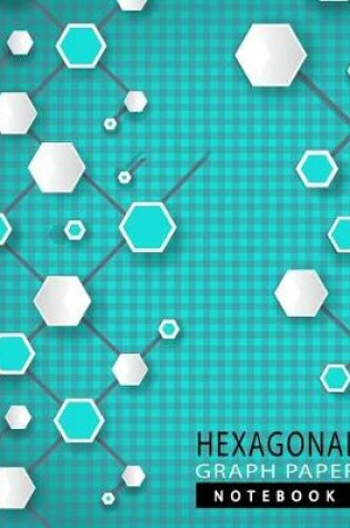 Cover of Hexagonal Graph Paper Notebook
