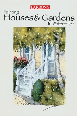 Cover of Painting Houses & Gardens in Watercolor