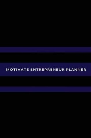 Cover of Motivate Entrepreneur Planner