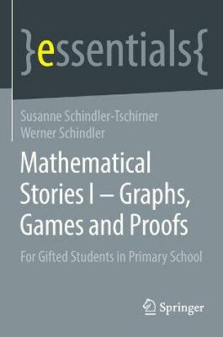 Cover of Mathematical Stories I – Graphs, Games and Proofs