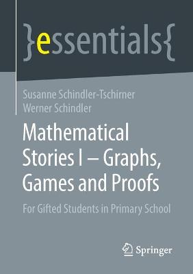 Cover of Mathematical Stories I – Graphs, Games and Proofs