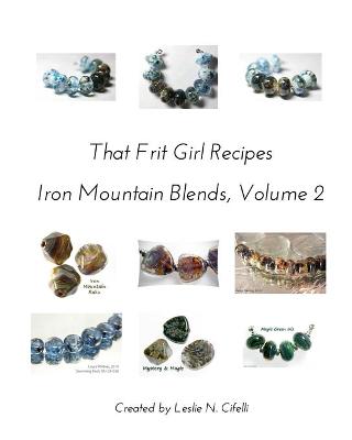 Book cover for That Frit Girl Frit Recipes 96 COE, Volume 2