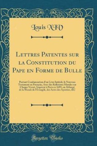 Cover of Lettres Patentes Sur La Constitution Du Pape En Forme de Bulle