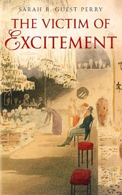 Book cover for The Victim of Excitement