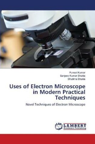 Cover of Uses of Electron Microscope in Modern Practical Techniques