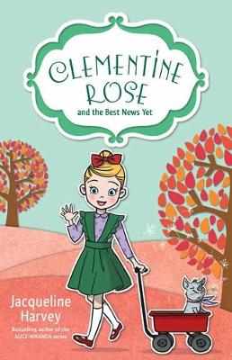 Book cover for Clementine Rose and the Best News Yet 15