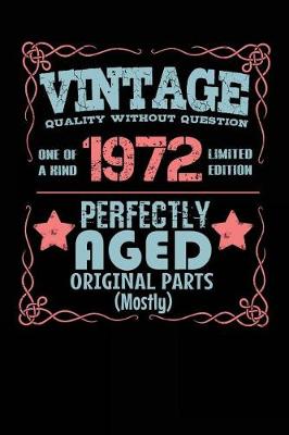 Book cover for Vintage Quality Without Question One of a Kind 1972 Limited Edition Perfectly Aged Original Parts Mostly