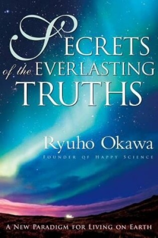 Cover of Secrets of the Everlasting Truths