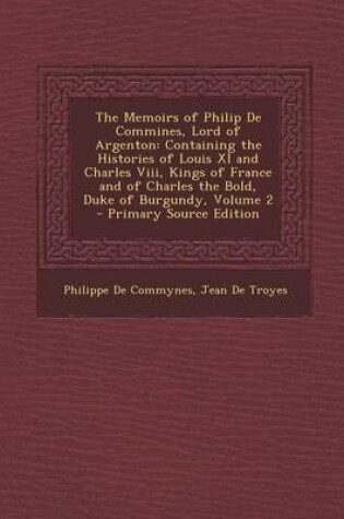 Cover of The Memoirs of Philip de Commines, Lord of Argenton