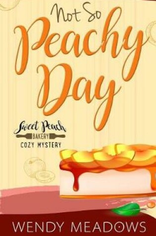 Cover of Not So Peachy Day