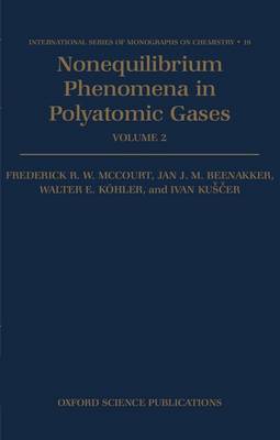 Cover of Nonequilibrium Phenomena in Polyatomic Gases: Volume 2: Cross-sections, Scattering, and Rarefied Gases