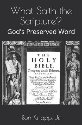 Cover of What Saith the Scripture?