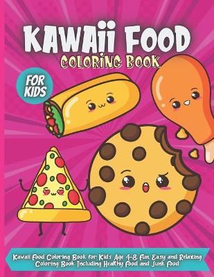 Book cover for Kawaii Food Coloring Book For Kids