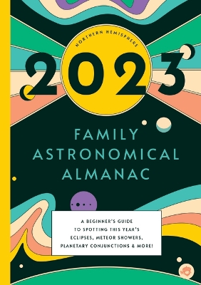 Book cover for 2023 Family Astronomical Almanac